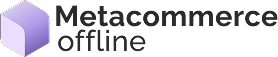 Metacommerce offline